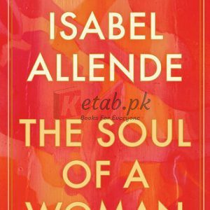 The Soul of a Woman By Isabel Allende (paperback) Society Politics Novel