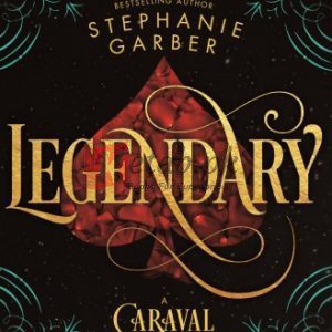 Legendary (Caraval, 2) By Garber, Stephanie (paperback) Children Book