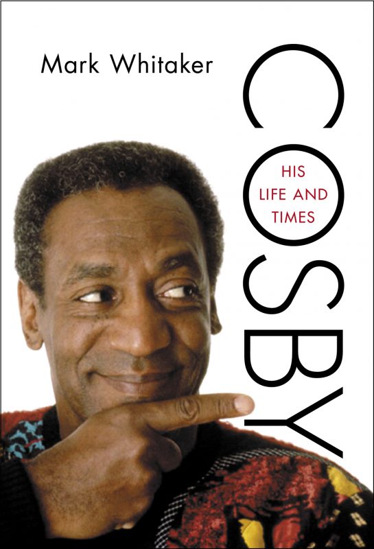 Cosby: His Life and Times By Whitaker, Mark (paperback) Biography Novel