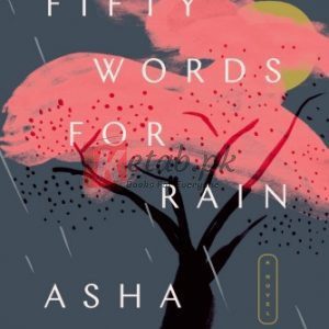 Fifty Words for Rain: A Novel By Asha Lemmie (paperback) Fiction Novel