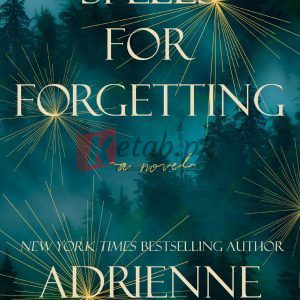 Spells for Forgetting: A Novel By Adrienne Young(paperback) Fiction Novel