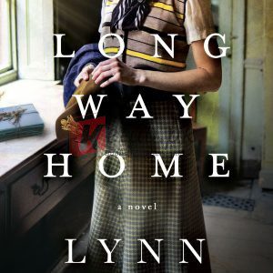 Long Way Home By Lynn Austin(paperback) Fiction Novel