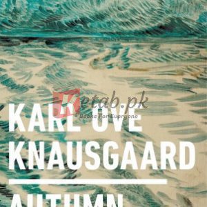 Autumn Hardcover – August 22, 2017 by Karl Ove Knausgaard (Author) (paperback) Biography Novel