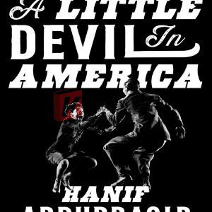 A Little Devil in America: Notes in Praise of Black Performance By Hanif Abdurraqib (paperback) Arts Novel