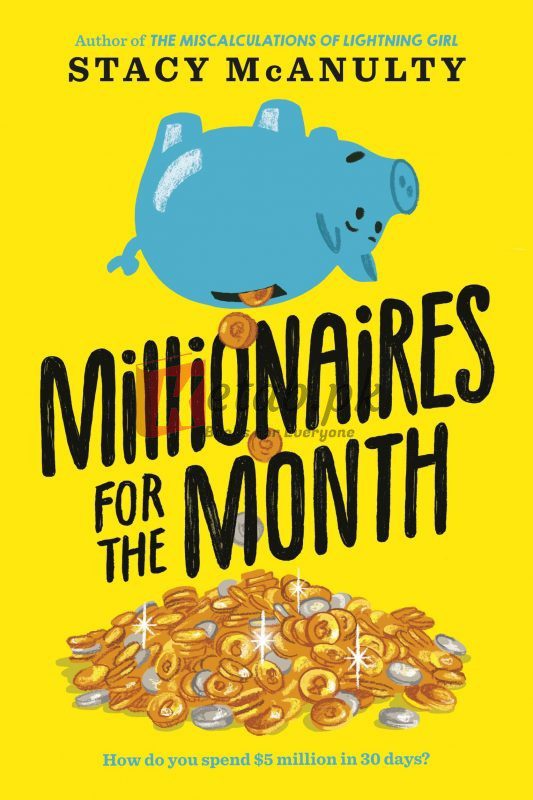 Millionaires for the Month By Stacy McAnulty (paperback) Children Book