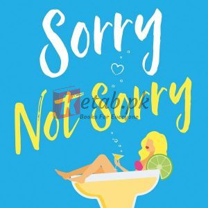 Sorry Not Sorry: The perfect laugh out loud romantic comedy By Sophie Ranald(paperback) Romance Novel