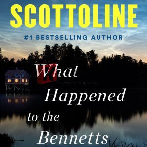 What Happened to the Bennetts By Lisa Scottoline(paperback) Crime Novel