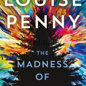 The Madness of Crowds: A Novel (Chief Inspector Gamache Novel Book 17) By Louise Penny (paperback) Fiction Novel