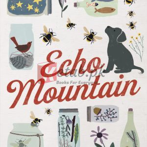 Echo Mountain By Lauren Wolk(paperback) Children Book