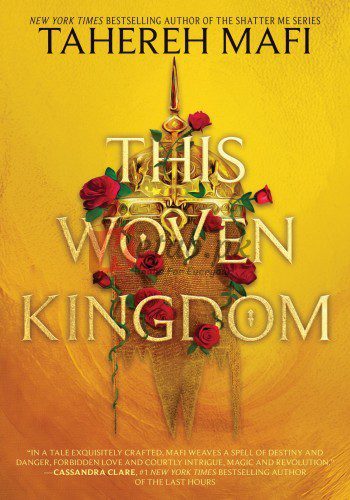 This Woven Kingdom By Tahereh Mafi (paperback) Romance novel