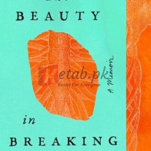 The Beauty in Breaking: A Memoir By Michele Harper (paperback) Religion Book