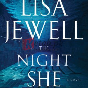 The Night She Disappeared: A Novel By Lisa Jewell (paperback) Crime Novel