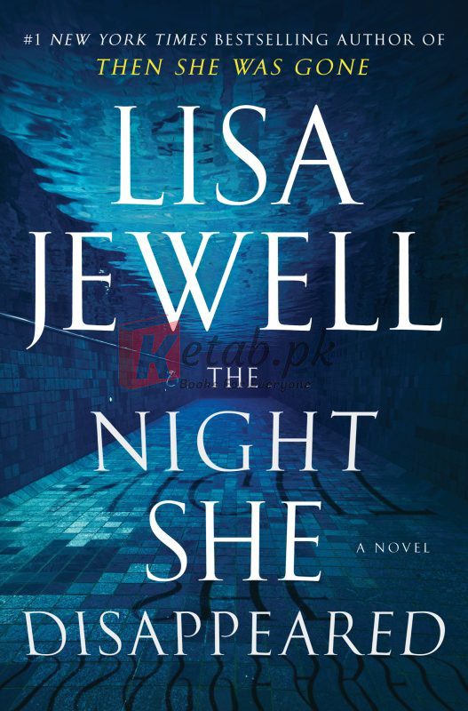 The Night She Disappeared: A Novel By Lisa Jewell (paperback) Crime Novel