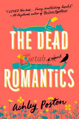 The Dead Romantics By Ashley Poston(paperback) Fiction Novel