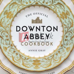 The Official Downton Abbey Cookbook (Downton Abbey Cookery) By Annie Gray (paperback) Housekeeping Book