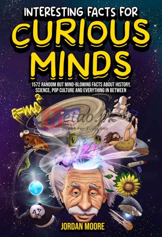 Interesting Facts For Curious Minds: 1572 Random But Mind-Blowin By Moore, Jordan (paperback) Comic Graphic Novel