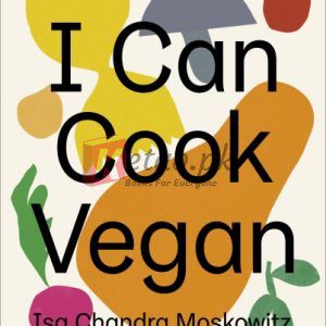 I Can Cook Vegan By Isa Chandra Moskowitz (paperback) Housekeeping Book
