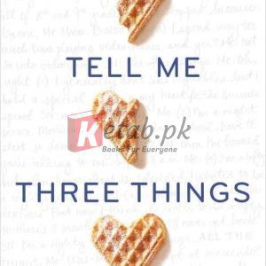 Tell Me Three Things By Buxbaum, Julie(paperback) Fiction Novel