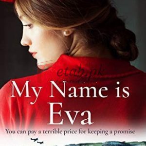 My Name is Eva: An absolutely gripping and emotional historical novel By Suzanne Goldring(paperback) Fiction Novel