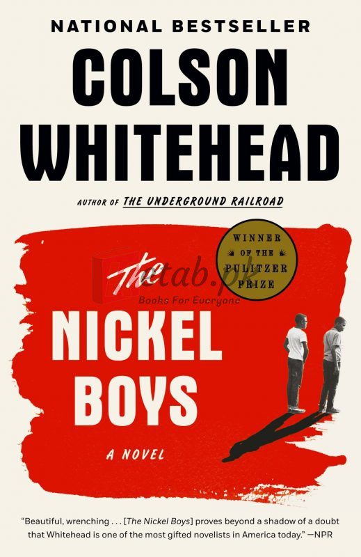 The Nickel Boys: A Novel By Colson Whitehead (paperback) Fiction Novel