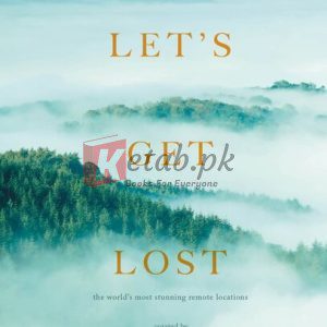 Let's Get Lost: the world's most stunning remote locations By Finn Beales (paperback) Arts Novel