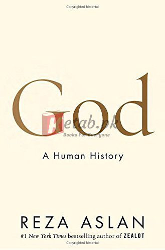 God: A Human History By Reza Aslan(paperback) History Novel