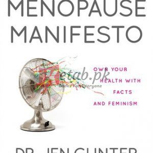 The Menopause Manifesto: Own Your Health with Facts and Feminism By Jen Gunter(paperback) Self Help Book