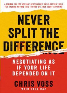 Never Split the Difference: Negotiating As If Your Life Depended On It By Chris Voss(paperback) Business Book