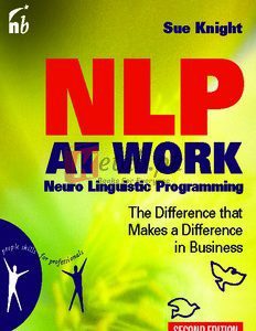 NLP At Work: The Difference that Makes the Difference in Business By Sue Knight(paperback)Business Book