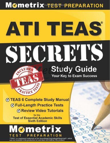 ATI TEAS Secrets Study Guide: TEAS 7 Prep Book, Six Full-Length Practice Tests (1,000+ Questions), Step-by-Step Video Tutorials: [Updated for the 7th Edition] By TEAS Exam Secrets Test Prep Team(paperback) Medicine Novel