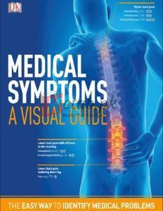 Medical Symptoms: A Visual Guide: The Easy Way to Identify Medical Problems By Dorling Kindersley(paperback) Medical Books