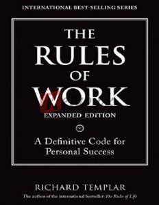 The Rules of Work: A Definitive Code for Personal Success By Richard Templar(paperback) Business Book