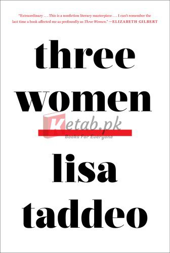Three Women By Lisa Taddeo(paperback) Society Politics Novel