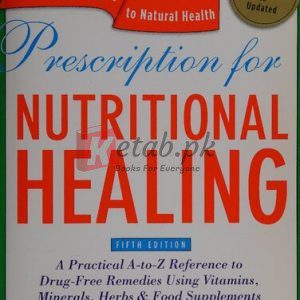 Prescription for Nutritional Healing, Fifth Edition: A Practical A-to-Z Reference to Drug-Free Remedies Using Vitamins, Minerals, Herbs & Food ... A-To-Z Reference to Drug-Free Remedies) By Phyllis Balch(paperback) Self Help Book