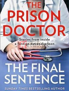 The Prison Doctor: The Final Sentence By Amanda Brown(paperback) Biography Novel
