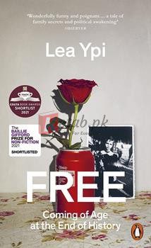 Free: Coming Of Age At The End Of History By Lea Ypi(paperback) Biography Novel