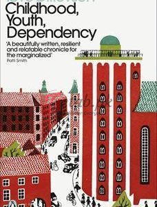 Childhood, Youth, Dependency: The Copenhagen Trilogy (Penguin Modern Classics) By Tove Ditlevsen(paperback) Biography Novel