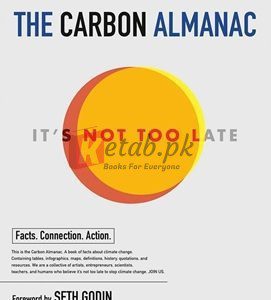 The Carbon Almanac: It's Not Too Late By Seth Godin(paperback) Business Book