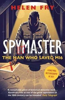 Spymaster: The Man Who Saved Mi6