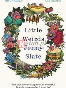 Little Weirds By Jenny Slate(paperback) Biography Novel