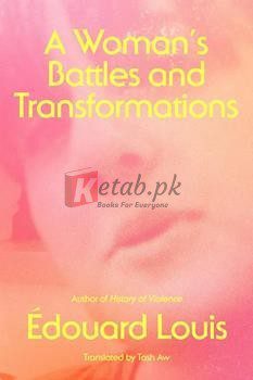 A Woman's Battles And Transformations