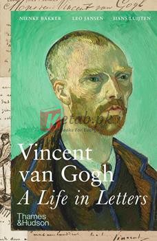 Vincent Van Gogh: A Life In Letters By Nienke Bakker(paperback) Biography Novel