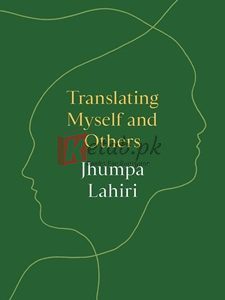 Translating Myself And Others By Jhumpa Lahiri(paperback) Biography Novel