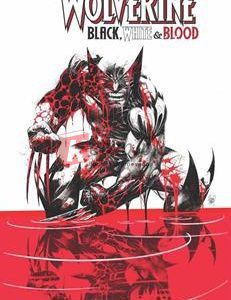 Black, White & Blood: Wolverine Treasury Edition (Volume 1) By Gerry Duggan(paperback) Graphic Novel