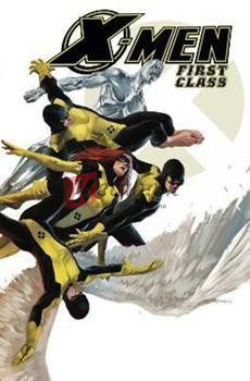Mutants 101: X-Men First Class (Volume 1