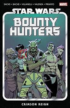 Crimson Reign: Star Wars Bounty Hunters (Volume 4)