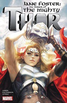Jane Foster: The Saga Of The Mighty Thor (Volume 1)