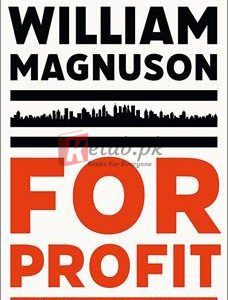 For Profit: A History Of Corporations By William Magnuson(paperback) Art Book