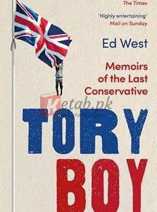 Tory Boy: Memoirs Of The Last Conservative Ed West(paperback) Biography Novel