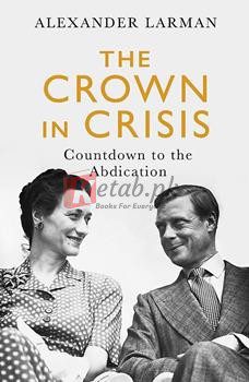 The Crown In Chisis: Countdown To The Abdication